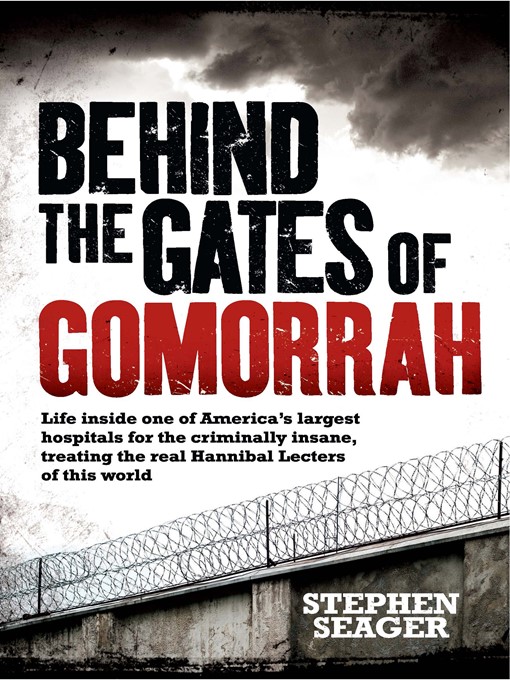 Title details for Behind the Gates of Gomorrah by Stephen Seager - Wait list